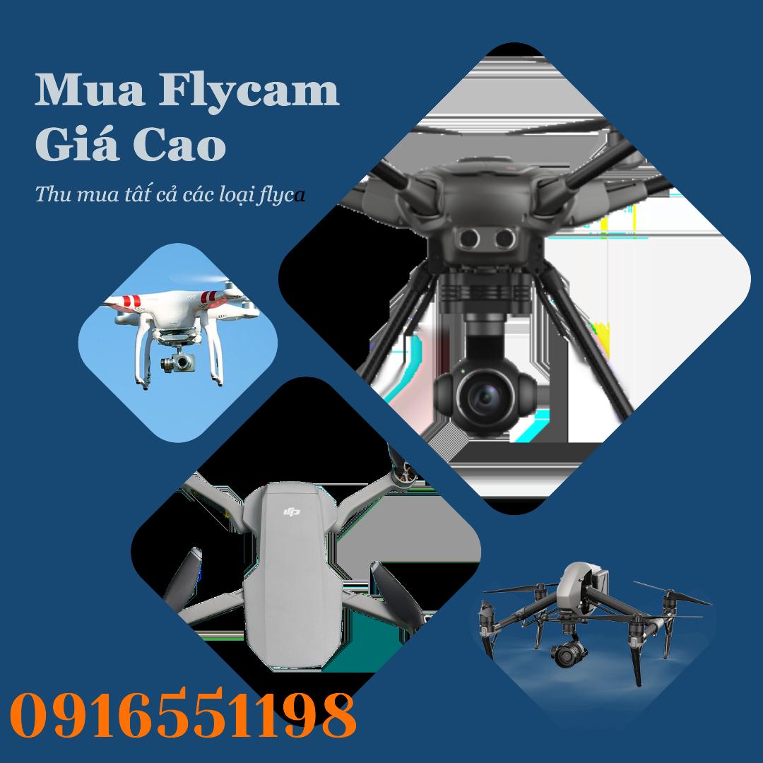 Dịch vụ thu mua flycam, đặc biệt là các sản phẩm của thương hiệu DJI